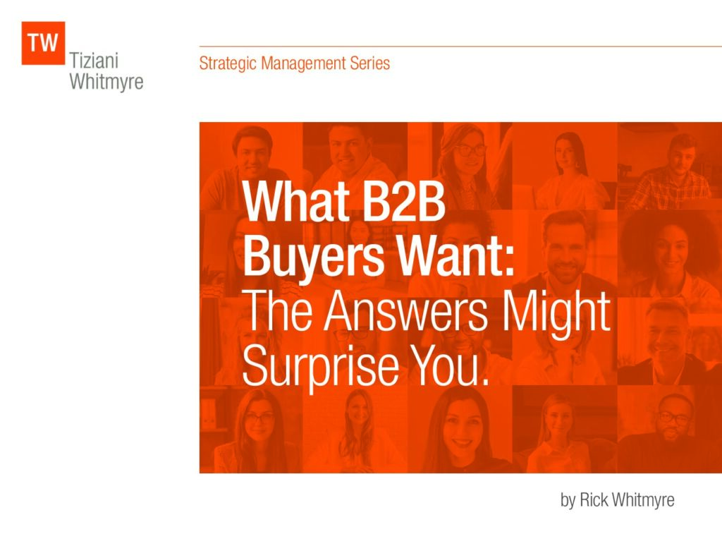 <strong>What B2B Buyers Want</strong> The Answers Might Surprise You
